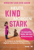 Humboldt Verlag Heute Kind - morgen stark