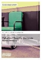 Science Factory Palliative Pflege für Sterbende