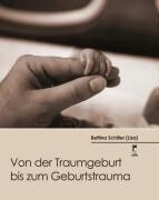 Projekte-Verlag Von der Traumgeburt bis zum Geburtstrauma
