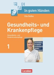 In guten Händen - Gesundheits- u. Krankenpflege