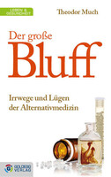 Goldegg Verlag GmbH Der große Bluff