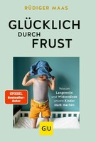 Graefe und Unzer Verlag Glücklich durch Frust