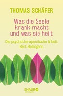 Droemer Knaur Was die Seele krank macht und was sie heilt