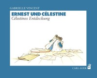 Auer-System-Verlag, Carl Ernest und Célestine - Célestines Entdeckung