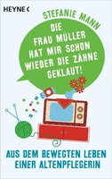 Heyne Taschenbuch Die Frau Müller hat mir schon wieder die Zähne geklaut!