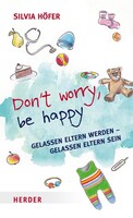 Don¿t worry, be happy