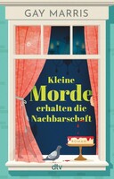 dtv Verlagsgesellschaft Kleine Morde erhalten die Nachbarschaft
