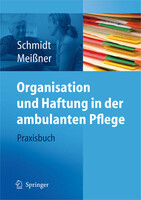 Springer-Verlag GmbH Organisation und Haftung in der ambulanten Pflege