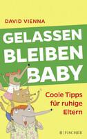 FISCHER TASCHENBUCH Gelassen bleiben, Baby