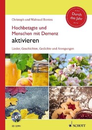 Hochbetagte und Menschen mit Demenz aktivieren