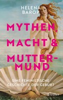 Siedler Verlag Mythen, Macht und Muttermund