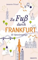 Droste Verlag Zu Fuß durch Frankfurt