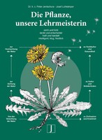 Jentschura Verlag Peter Die Pflanze, unsere Lehrmeisterin