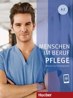 Hueber Verlag GmbH Menschen im Beruf - Pflege A2