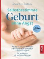 Trias Selbstbestimmte Geburt ohne Angst