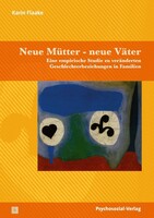 PSYCHOSOZIAL-VERLAG Neue Mütter - neue Väter