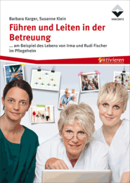 F&uuml;hren und Leiten in der Betreuung