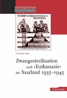 Brill I  Schoeningh Zwangssterilisation und "Euthanasie" im Saarland 1935-1945