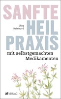 Sanfte Heilpraxis mit selbstgemachten Medikamenten