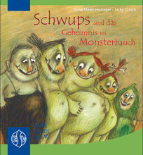 Schwups und das Geheimnis im Monsterbauch