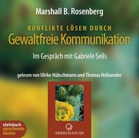 Steinbach Sprechende Konflikte lösen durch Gewaltfreie Kommunikation (CD)
