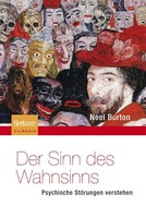 Spektrum-Akademischer Vlg Der Sinn des Wahnsinns - Psychische Störungen verstehen
