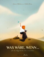 Dressler illustro Was wäre, wenn ...