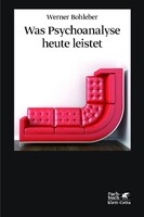 Klett-Cotta Verlag Was Psychoanalyse heute leistet