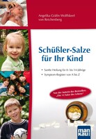Mankau Verlag Schüßler-Salze für Ihr Kind - Sanfte Heilung für 0- bis 14-jährige