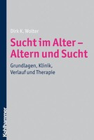 Kohlhammer W. Sucht im Alter - Altern und Sucht