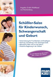 Sch&uuml;&szlig;ler-Salze f&uuml;r Kinderwunsch, Schwangerschaft und Geburt