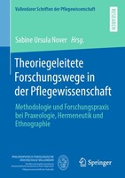 Springer Theoriegeleitete Forschungswege in der Pflegewissenschaft