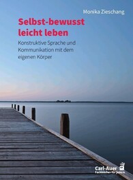 Selbst-bewusst leicht leben