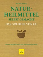 Graefe und Unzer Verlag Naturheilmittel selbstgemacht Das Goldene von GU