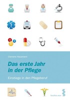 facultas.wuv Universitäts Das erste Jahr in der Pflege