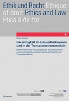 Schwabe Verlag Basel Gerechtigkeit im Gesundheitswesen und in der Transplantationsmedizin