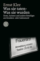 Was sie taten - Was sie wurden