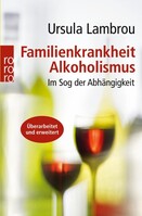 Rowohlt Taschenbuch Verlag Familienkrankheit Alkoholismus