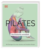 Dorling Kindersley Verlag Pilates - Die Anatomie verstehen