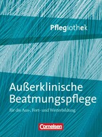 Cornelsen Verlag GmbH Pflegiothek: Außerklinische Beatmung in der Pflege