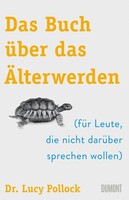 DuMont Buchverlag GmbH Das Buch über das Älterwerden