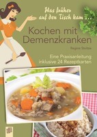 Verlag an der Ruhr GmbH Was früher auf den Tisch kam: Kochen mit Demenzkranken