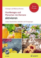 Schott Music Hochbetagte und Menschen mit Demenz aktivieren - Durch das Jahr