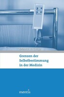 Mentis Verlag GmbH Grenzen der Selbstbestimmung in der Medizin