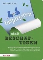 Herder Verlag GmbH Inspirieren statt beschäftigen