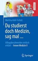 Springer-Verlag GmbH Du studierst doch Medizin, sag mal ...