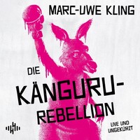 Hörbuch Hamburg Die Känguru-Rebellion (Die Känguru-Werke 5)