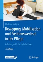 Springer-Verlag GmbH Bewegung, Mobilisation und Positionswechsel in der Pflege