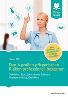 Schlütersche Verlag Den 6 großen pflegerischen Risiken professionell begegnen