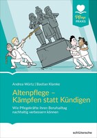 Schlütersche Verlag Altenpflege - Kämpfen statt Kündigen
